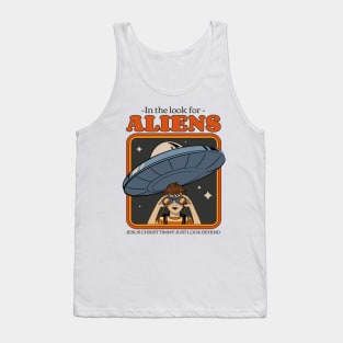 In The Look for Aliens Tank Top